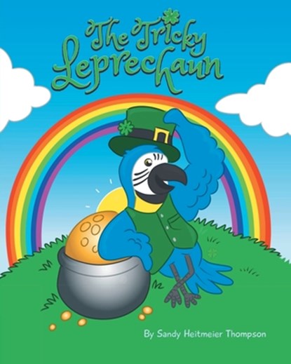 The Tricky Leprechaun, Sandy Heitmeier Thompson - Paperback - 9781644680322