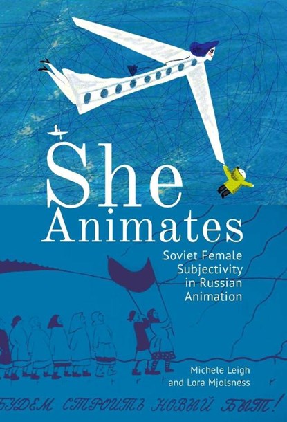 She Animates, Lora Mjolsness ; Michele Leigh - Gebonden - 9781644690345