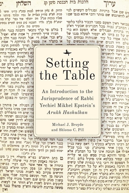 Setting the Table, Michael J. Broyde ; Shlomo C. Pill - Paperback - 9781644695173