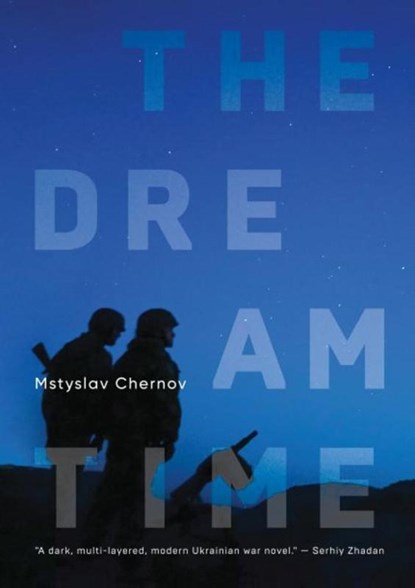The Dreamtime, Mstyslav Chernov - Gebonden - 9781644699881