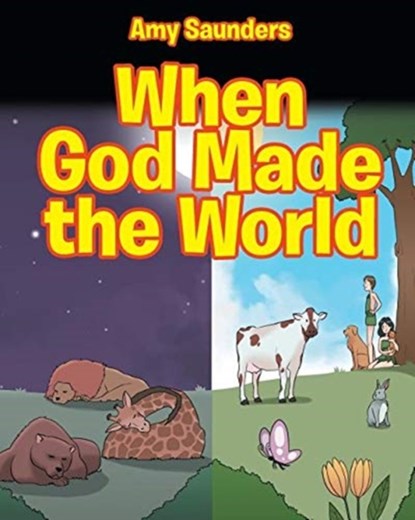 When God Made the World, Amy Saunders - Paperback - 9781644712726