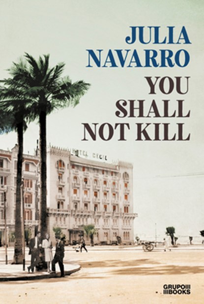 You Shall Not Kill, Julia Navarro - Paperback - 9781644731246