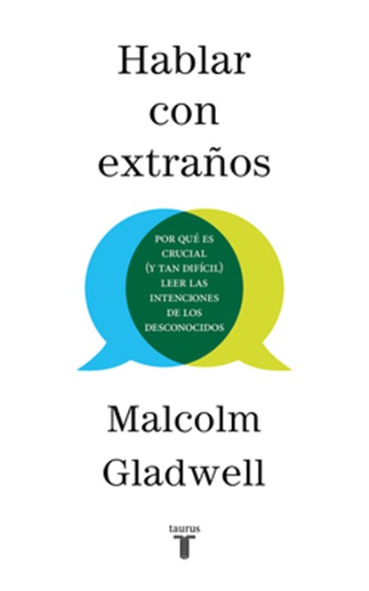 SPA-HABLAR CON EXTRANOS / TALK, Malcolm Gladwell - Paperback - 9781644731390