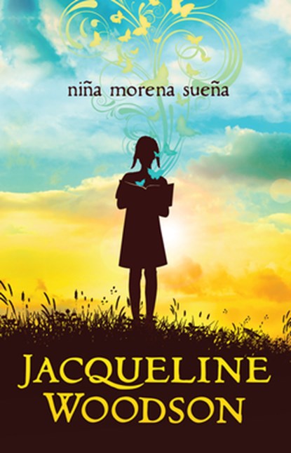 Niña Morena Sueña / Brown Girl Dreaming, Jacqueline Woodson - Paperback - 9781644733295