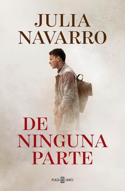 SPA-DE NINGUNA PARTE / FROM NO, Julia Navarro - Paperback - 9781644734544
