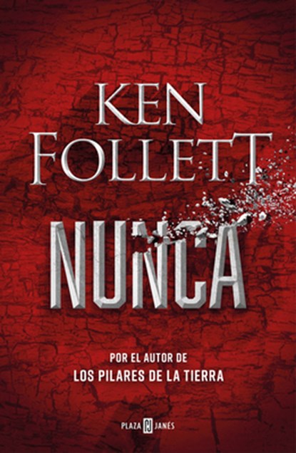 SPA-NUNCA / NEVER, Ken Follett - Paperback - 9781644734827
