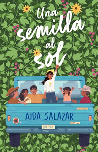 Una Semilla Al Sol / A Seed in the Sun, Aida Salazar - Paperback - 9781644736265