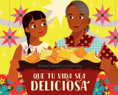 Que Tu Vida Sea Deliciosa / May Your Life Be Deliciosa, Michael Genhart - Gebonden - 9781644738184