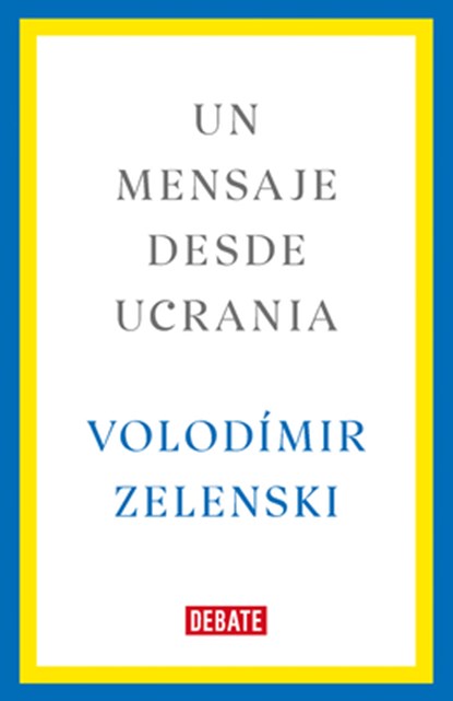 Un Mensaje Desde Ucrania / A Message from Ukraine, Volodímir Zelenski - Paperback - 9781644738283