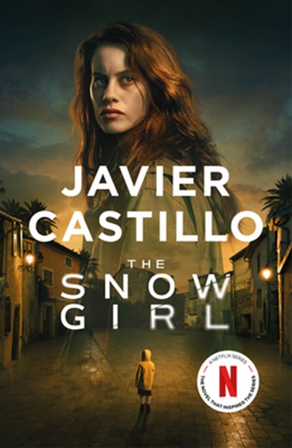 The Snow Girl (TV Tie-In Edition), Javier Castillo - Paperback - 9781644738603
