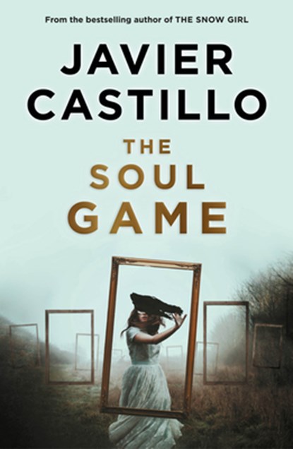 The Soul Game, Javier Castillo - Paperback - 9781644738771