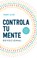 Controla Tu Mente. Devocional / Stop the Spiral. Devotional, Jennie Allen - Paperback - 9781644739204