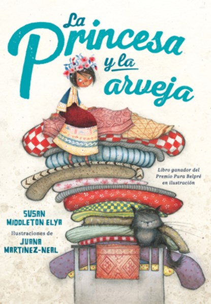 La Princesa Y La Arveja / La Princesa and the Pea, Susan Middleton Elya - Gebonden - 9781644739440