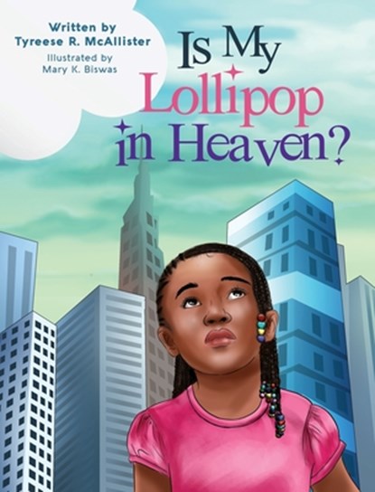 Is My Lollipop in Heaven?, Tyreese R McAllister - Gebonden - 9781644843208