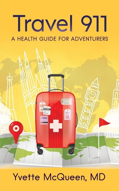 Travel 911, Dr Yvette McQueen - Paperback - 9781644843932