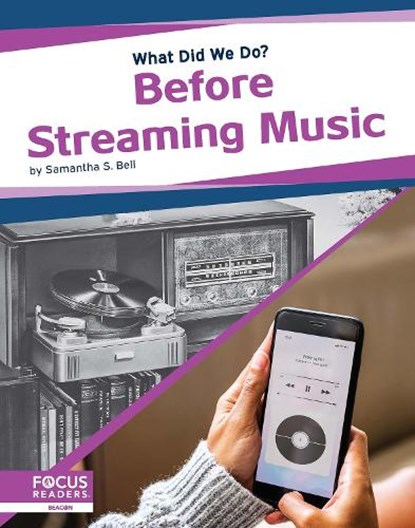 Before Streaming Music, Samantha S. Bell - Paperback - 9781644931240