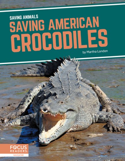 Saving American Crocodiles, Martha London - Gebonden - 9781644933848