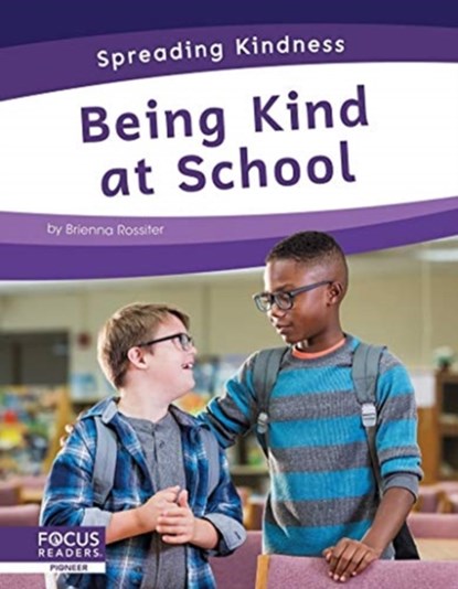Being Kind at School, Brienna Rossiter - Gebonden - 9781644936795