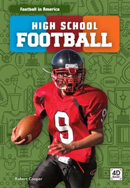 Football in America: High School Football, Robert Cooper - Paperback - 9781644940495