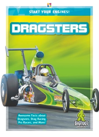 Start Your Engines!: Dragsters, LONDON,  Martha - Paperback - 9781644942123