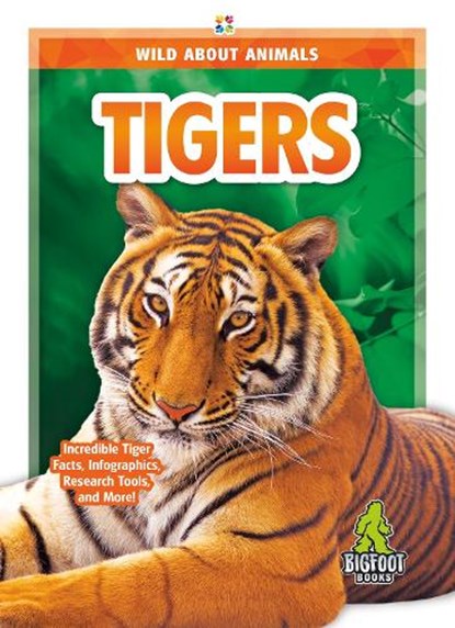 Wild About Animals: Tigers, Emma Huddleston - Paperback - 9781644942529