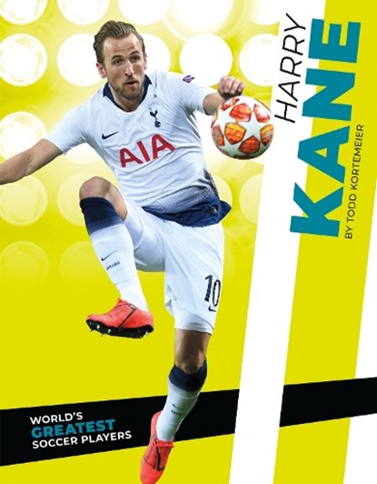Harry Kane, Todd Kortemeier - Paperback - 9781644943410