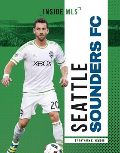 Seattle Sounders FC, Anthony K. Hewson - Paperback - 9781644945704