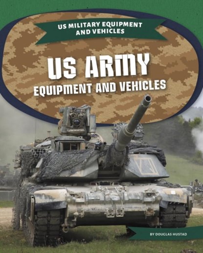 US Army Equipment and Vehicles, Douglas Hustad - Paperback - 9781644946176