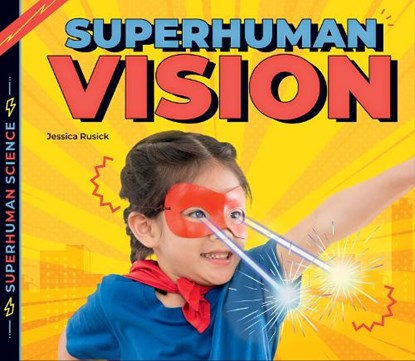 Superhuman Vision, Jessica Rusick - Paperback - 9781644947210