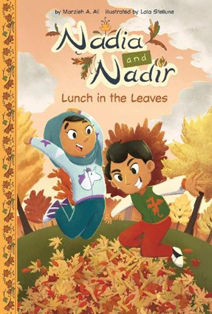 Nadia and Nadir: Lunch in the Leaves, Marzieh A. Ali - Paperback - 9781644948231