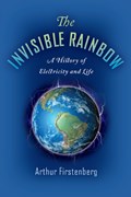 The Invisible Rainbow | Arthur Firstenberg | 