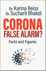 Corona, False Alarm? - Karina Reiss ; Sucharit Bhakdi - 9781645020578