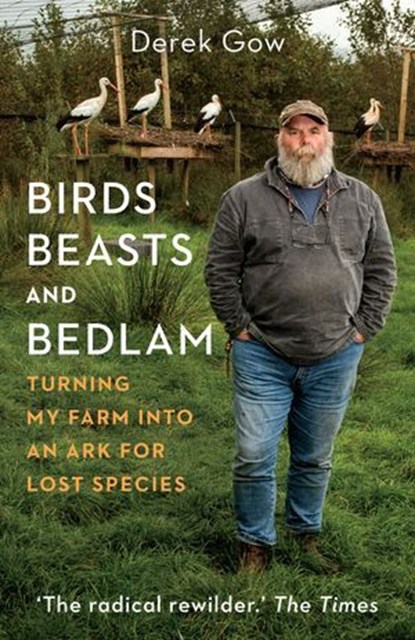 Birds, Beasts and Bedlam, Derek Gow - Ebook - 9781645021346