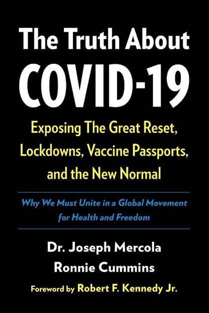 The Truth About COVID-19, Doctor Joseph Mercola ; Ronnie Cummins - Paperback - 9781645021513
