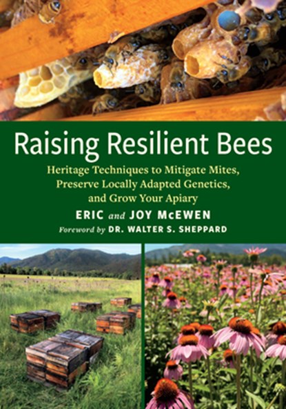 Raising Resilient Bees, Eric McEwen ; Joy McEwen - Paperback - 9781645021940