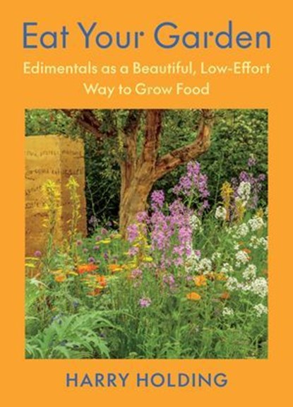 Eat Your Garden, Harry Holding - Ebook - 9781645023357