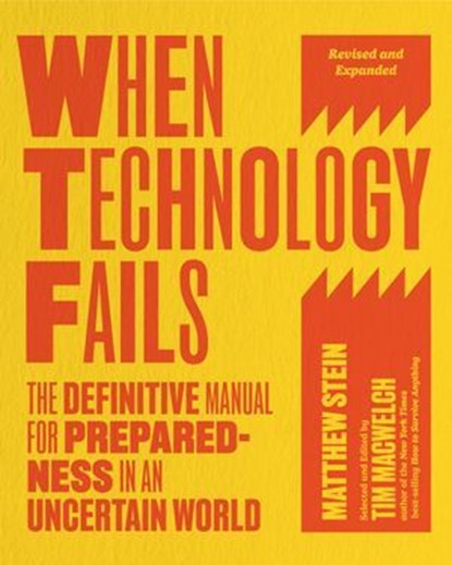 When Technology Fails, Revised and Expanded, Matthew Stein - Ebook - 9781645023487
