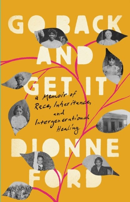 Go Back and Get It, Dionne Ford - Gebonden - 9781645030133