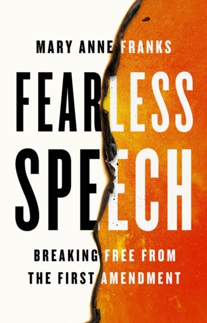 Fearless Speech, Mary Anne Franks - Gebonden - 9781645030539