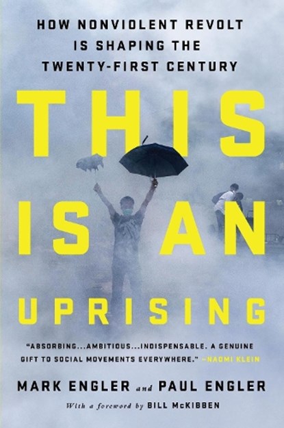 This Is an Uprising, Mark Engler ; Paul Engler - Paperback - 9781645030768