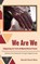 We Are We, Wanmbli Chante Winan - Gebonden - 9781645042242