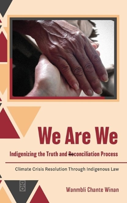 We Are We, Wanmbli Chante Winan - Gebonden - 9781645042242