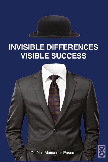 Invisible Differences, Visible Success, Neil Alexander-Passe - Paperback - 9781645042358