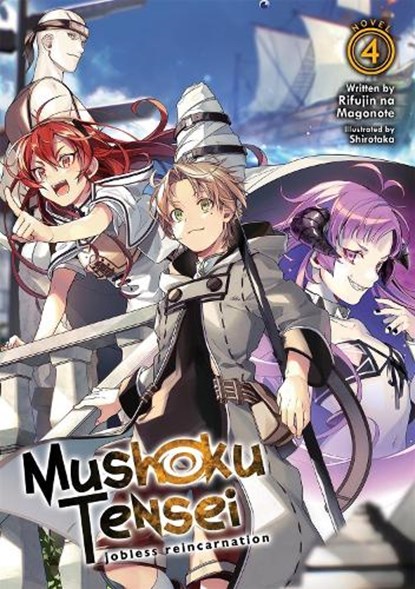 Mushoku Tensei: Jobless Reincarnation (Light Novel) Vol. 4, Rifujin Na Magonote - Paperback - 9781645051794