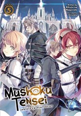 Mushoku Tensei: Jobless Reincarnation (Light Novel) Vol. 5 - Rifujin Na Magonote - 9781645052289