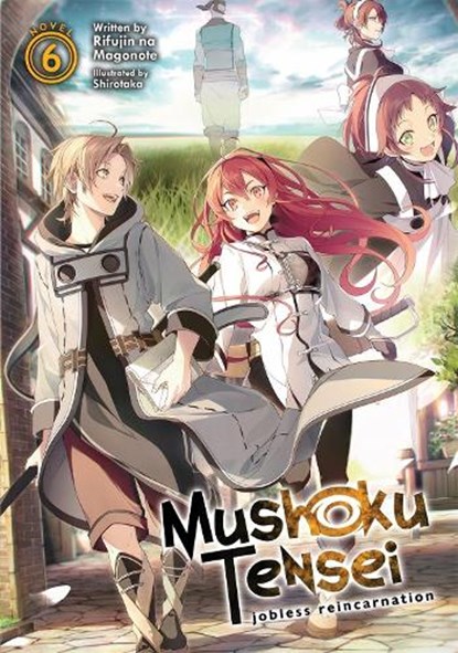 Mushoku Tensei: Jobless Reincarnation (Light Novel) Vol. 6, Rifujin Na Magonote - Paperback - 9781645054887