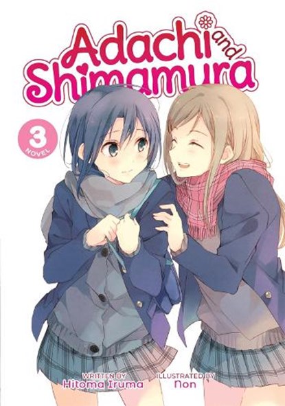 Adachi and Shimamura (Light Novel) Vol. 3, Hitoma Iruma - Paperback - 9781645057710