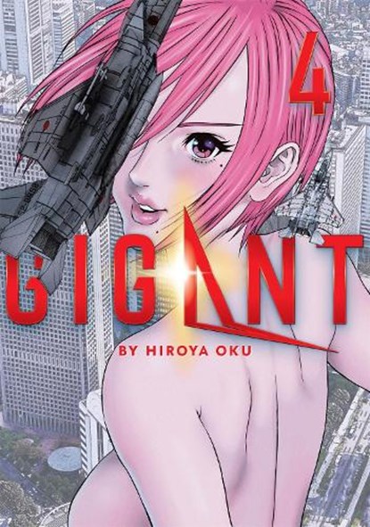 GIGANT Vol. 4, Hiroya Oku - Paperback - 9781645059462