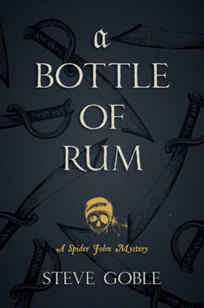 A Bottle of Rum, Steve Goble - Ebook - 9781645060093
