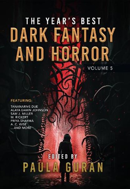 The Year's Best Dark Fantasy & Horror: Volume 5, Paula Guran - Paperback - 9781645060925